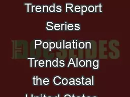Coastal Trends Report Series Population Trends Along the Coastal United States  