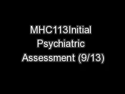 MHC113Initial Psychiatric Assessment (9/13)