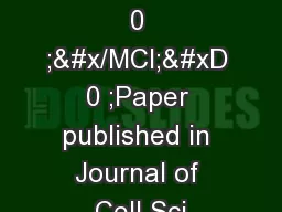 &#x/MCI; 0 ;&#x/MCI; 0 ;Paper published in Journal of Cell Sci