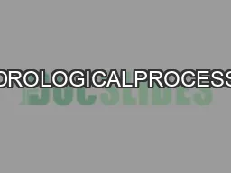 HYDROLOGICALPROCESSES
