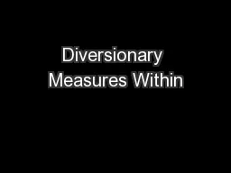 Diversionary Measures Within