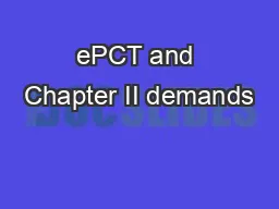 ePCT and Chapter II demands