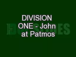 DIVISION ONE - John at Patmos