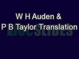 W H Auden & P B Taylor Translation