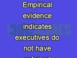 REGULATION SPRING  CORPORATE GOVERNANCE Empirical evidence indicates executives do not
