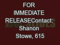 FOR IMMEDIATE RELEASEContact: Shanon Stowe, 615