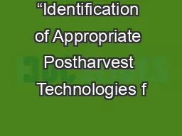 “Identification of Appropriate Postharvest Technologies f