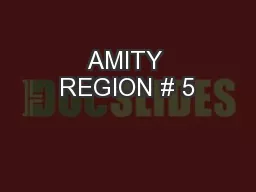 AMITY REGION # 5