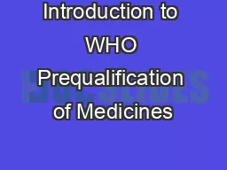 Introduction to WHO Prequalification of Medicines