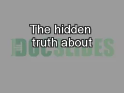 The hidden truth about