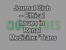 Journal Club – Ethical Issues in Renal Medicine: ‘Trans