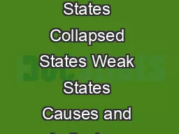 CHAPTER ONE Failed States Collapsed States Weak States Causes and Indicators ROBERT I