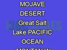 US Western Region MOJAVE DESERT Great Salt Lake PACIFIC OCEAN MONTAN W