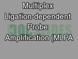 Multiplex Ligation-dependent Probe Amplification (MLPA