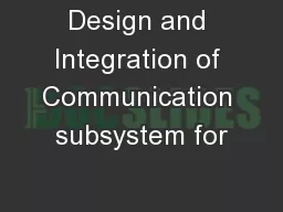 Design and Integration of Communication subsystem for