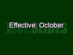 Effective: October