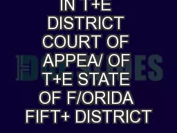 IN T+E DISTRICT COURT OF APPEA/ OF T+E STATE OF F/ORIDA FIFT+ DISTRICT