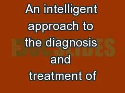 An intelligent approach to the diagnosis and treatment of