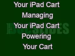 Managing Your iPad Cart  Managing Your iPad Cart Powering Your Cart