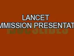 LANCET COMMISSION PRESENTATION