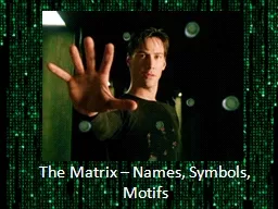 The Matrix – Names, Symbols, Motifs