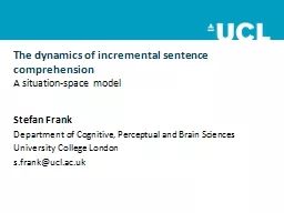 The dynamics of incremental sentence comprehension