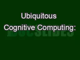 Ubiquitous Cognitive Computing: