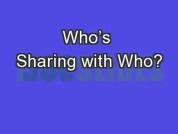 Who’s Sharing with Who?