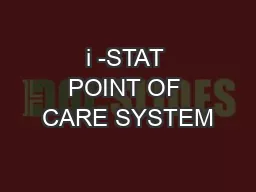 i -STAT POINT OF CARE SYSTEM