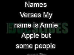 Traditional Alphabet Names Verses My name is Annie Apple but some people say its