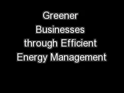 Greener Businesses through Efficient Energy Management