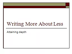Writing More About Less