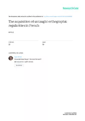 The acquisition of untaught orthographic regularities in French
...