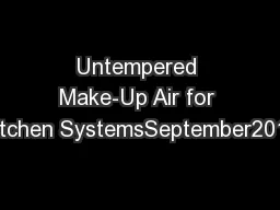 Untempered Make-Up Air for Kitchen SystemsSeptember2013