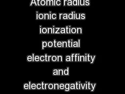 CHEMISTRY Subject Code P UnitI Periodic properties  Atomic radius  ionic radius ionization