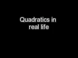 Quadratics in real life