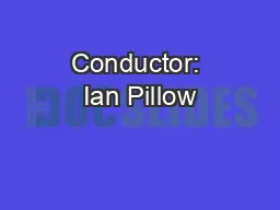 Conductor: Ian Pillow