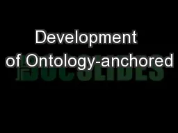Development of Ontology-anchored