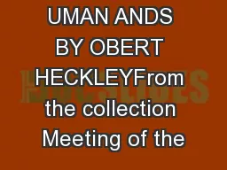 NTOUCHED UMAN ANDS BY OBERT HECKLEYFrom the collection Meeting of the