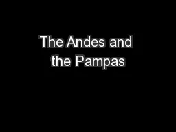 The Andes and the Pampas