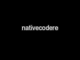 nativecodere