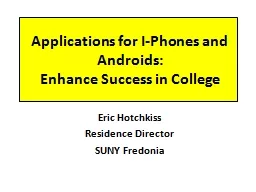 Applications for I-Phones and Androids: