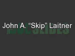 John A. “Skip” Laitner