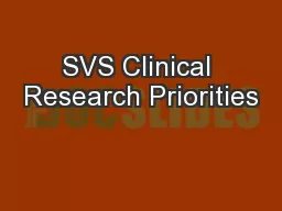 SVS Clinical Research Priorities