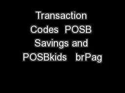 Transaction Codes  POSB Savings and POSBkids   brPag