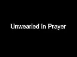 Unwearied In Prayer