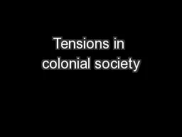 Tensions in colonial society