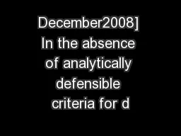 December2008] In the absence of analytically defensible criteria for d
