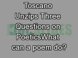 Rodrigo Toscano Unzips Three Questions on PoeticsWhat can a poem do?
