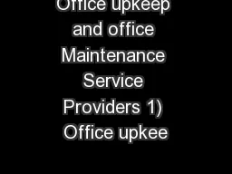 Office upkeep and office Maintenance Service Providers 1) Office upkee